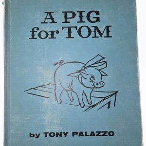 A Pig for Tom Book Tony Palazzo School Library Dating Back 1973 Spartanburg SC